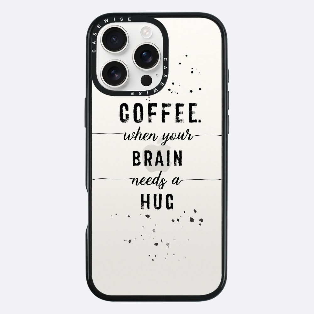 TEXT ART Coffee when your brain needs a hug - Etui